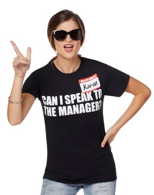 "Can I Speak To the Manager Karen T Shirt"