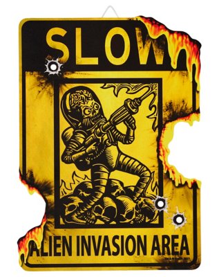 "Alien Invasion Area Sign - Mars Attacks!"