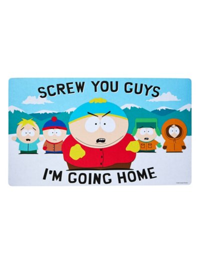 "Screw You Guys Doormat - South Park"