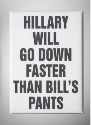 Down Faster Than Bill's Pants Hillary Magnet