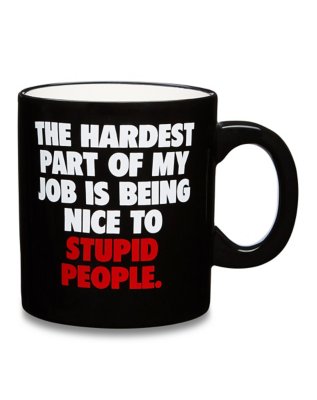 "Stupid People Coffee Mug - 20 oz."