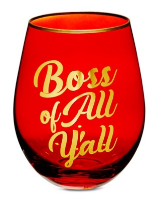 "Boss All Y'All Stemless Wine Glass - 22 oz."