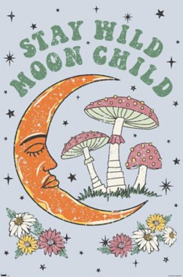 "Stay Wild Moon Child Poster"