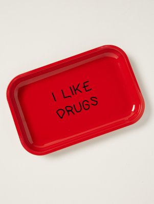 "I Like Drugs Tray"