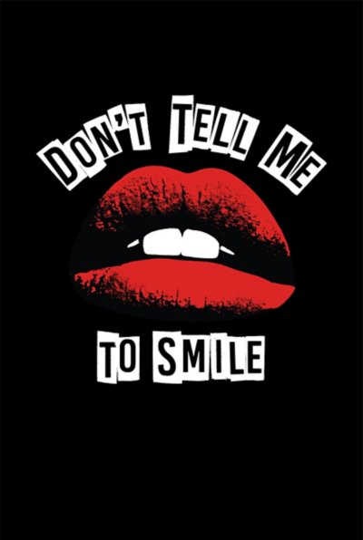 Don&#039;t Tell Me to Smile Poster