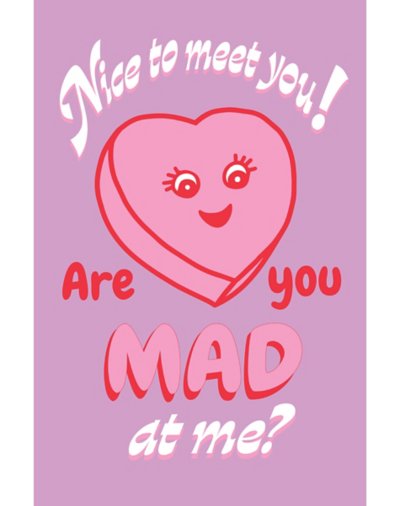 Are You Mad At Me Candy Heart Poster