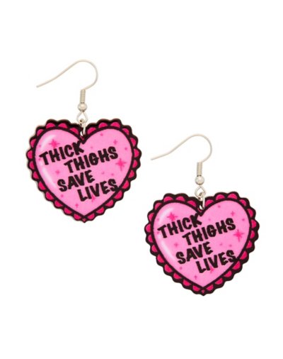 Thick Thighs Save Lives Heart Dangle Earrings