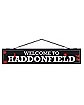 Welcome to Haddonfield Sign - Halloween