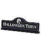 Halloween Town Sign - The Nightmare Before Christmas