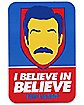 Ted Lasso I Believe Decal