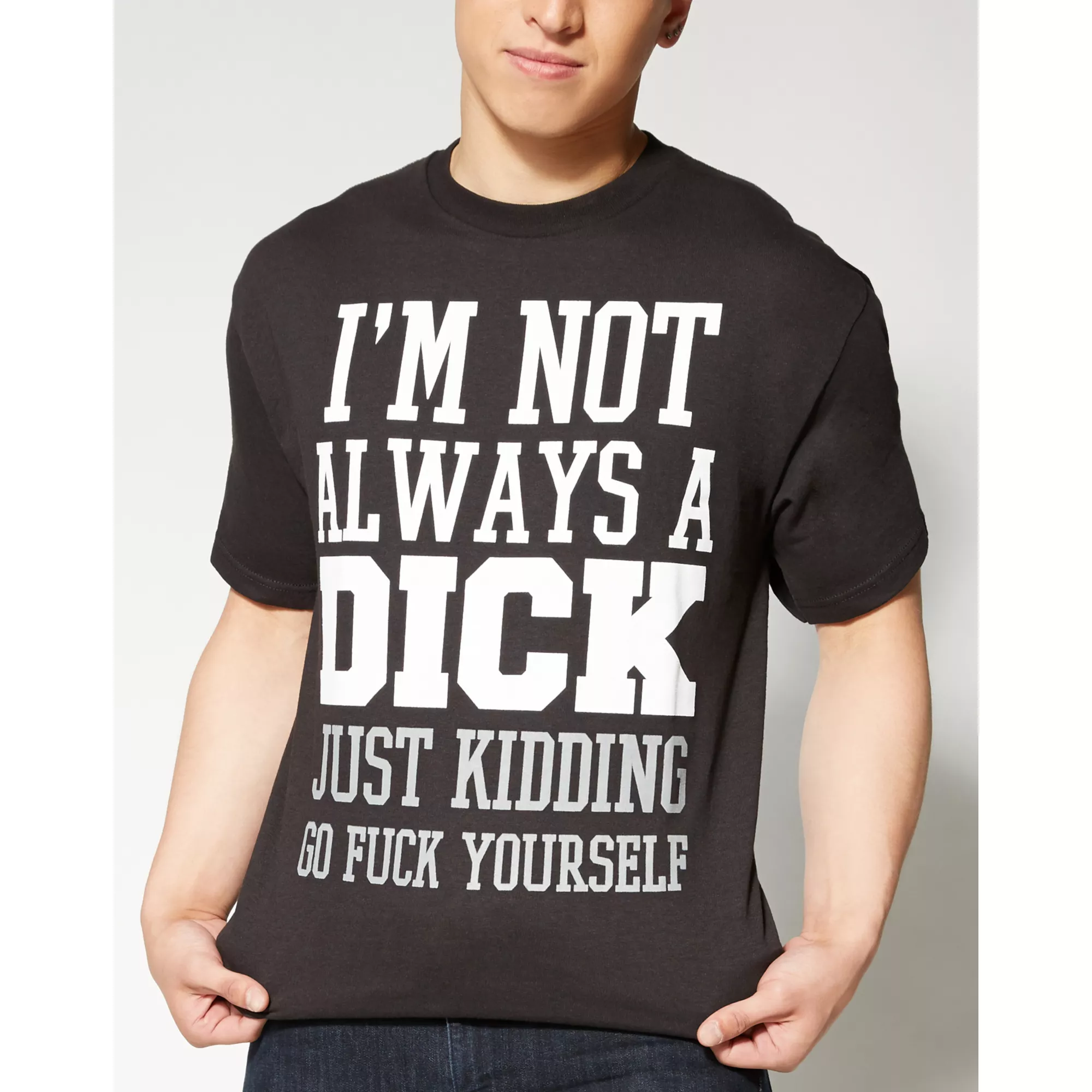 I'm Not a Dick Just Kidding T shirt at Spencer's
