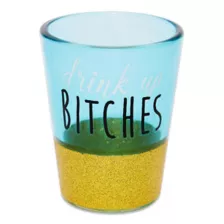 Drink Up Bitches Shot Glass - 1.5 oz. at Spencer's