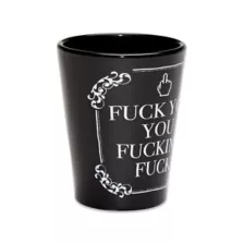 Fuck You Shot Glass - 1.8 oz. at Spencer's