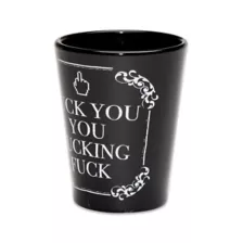 Fuck You Shot Glass - 1.8 oz. at Spencer's