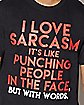 I Love Sarcasm T-Shirt