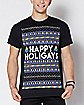 Happy Holigays Ugly Christmas T Shirt