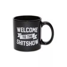 Welcome To The Shit Show Coffee Mug - 22 oz. at Spencer's