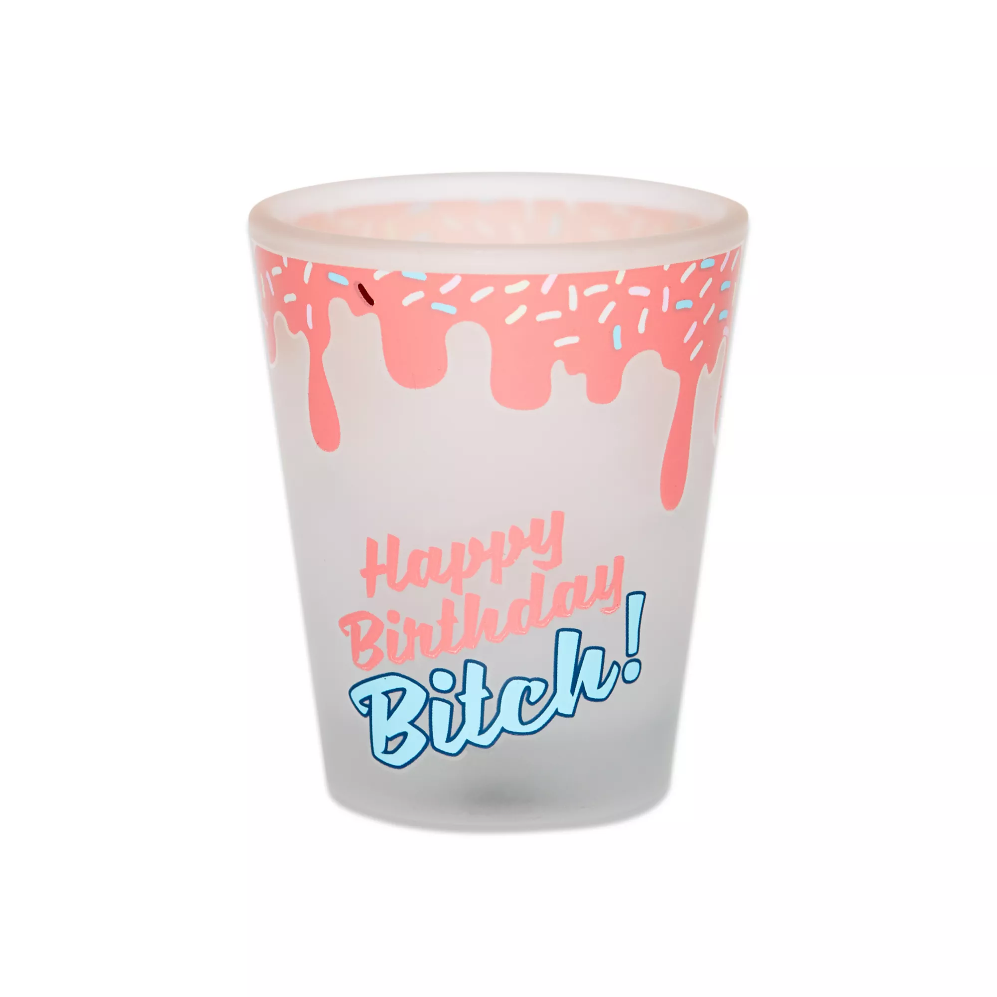 Sprinkles Happy Birthday Bitch Shot Glass - 1.5 oz. at Spencer's