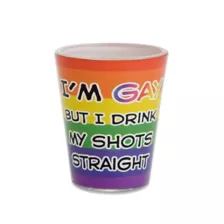 I'm Gay But I Drink My Shots Straight Pride Shot Glass - 1.5 oz. at Spencer's