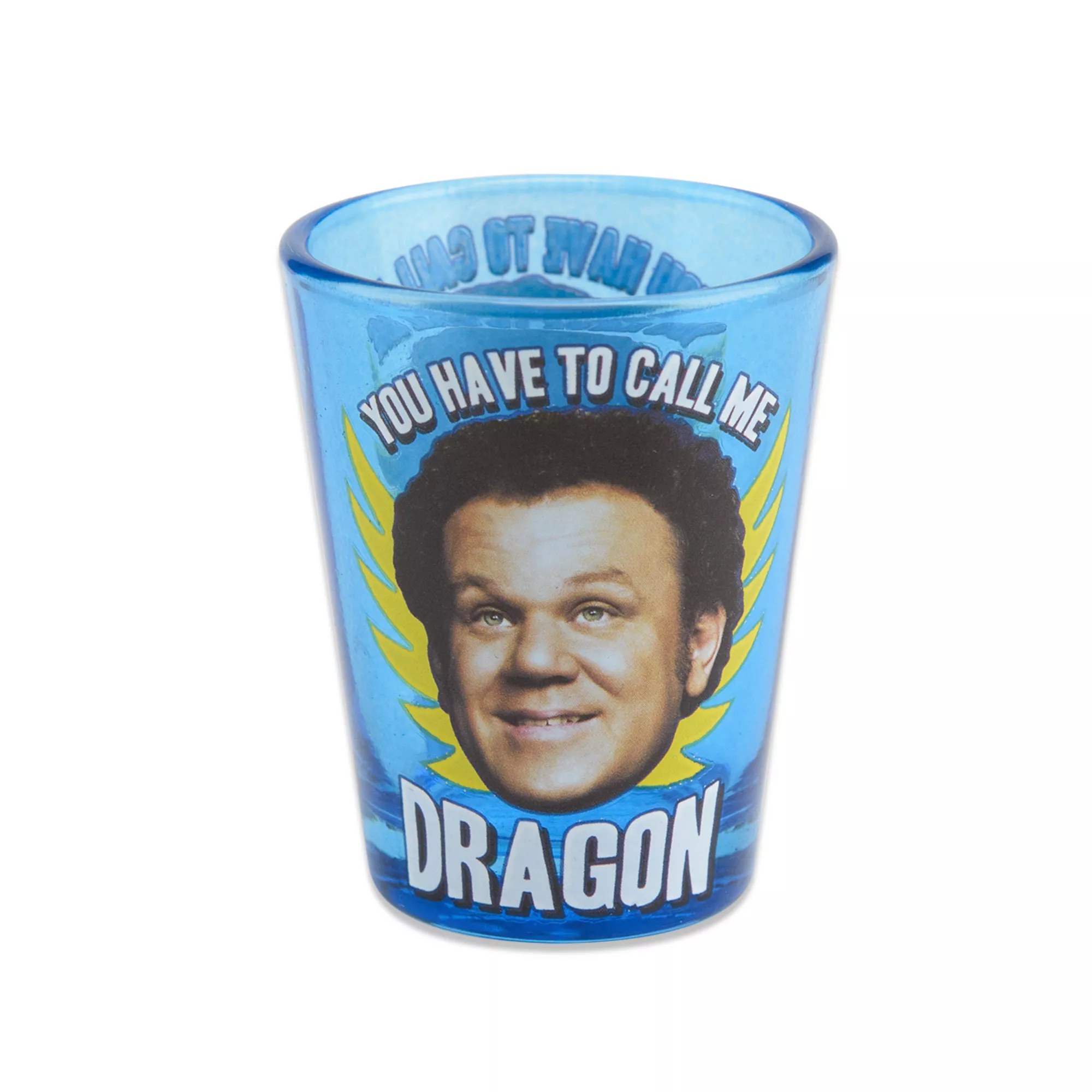 You Have To Call Me Dragon Shot Glass 1.8 oz. - Step Brothers at Spencer's