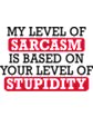 Sarcasm Level T Shirt