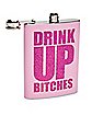 Drink Up Bitches Glitter Flask - 8 oz.