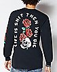 Life Is Shit Then You Die Long Sleeve T Shirt