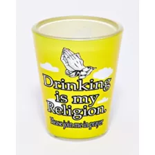 Drinking Is My Religion Shot Glass - 2 oz. at Spencer's
