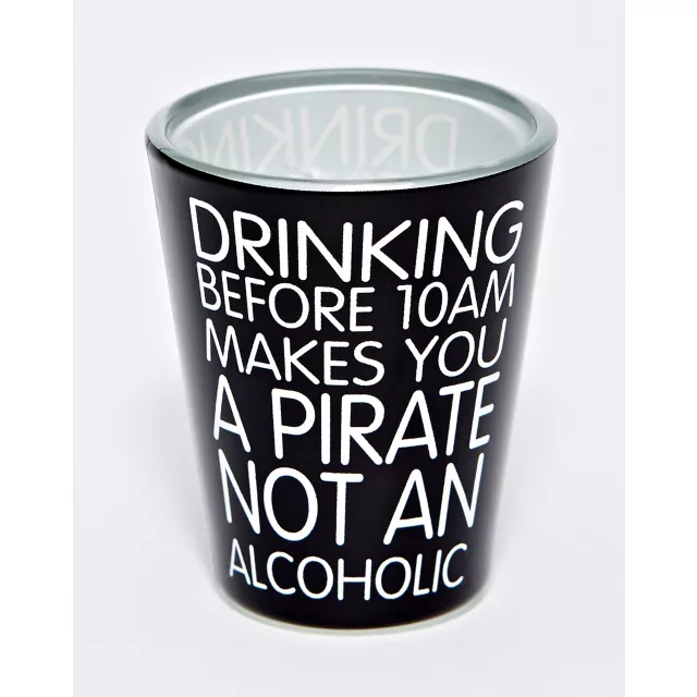 Drinking Before 10 AM Pirate Shot Glass - 2 oz. at Spencer's