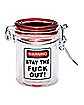 WARNING Stay The Fuck Out Stash Jar - 1.5 oz.