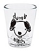 Dog Dumb Bitch Shot Glass - 1.5 oz.