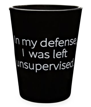 In My Defense Shot Glass - 1.5 oz.