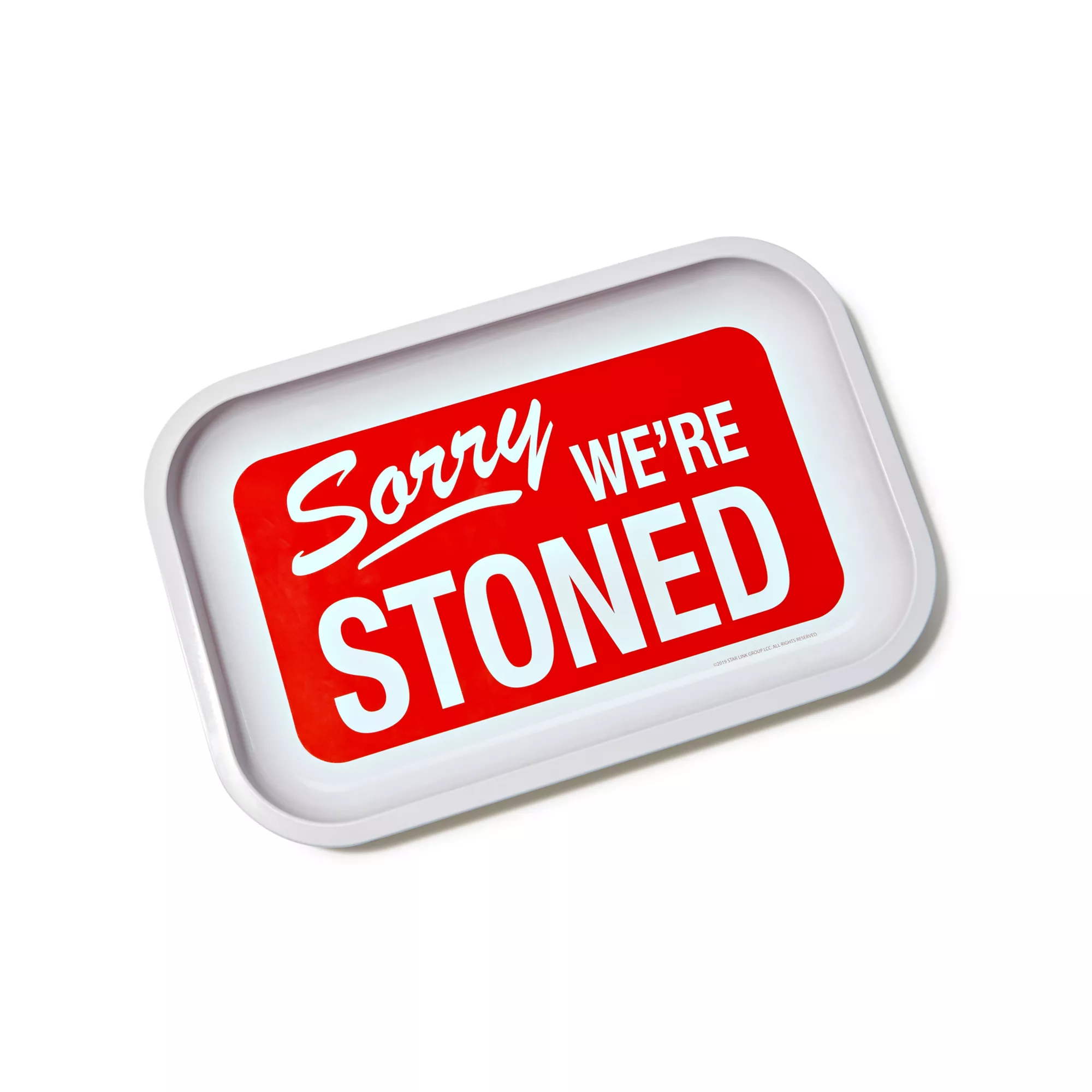 Sorry We're Stoned Tray at Spencer's