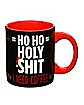 Ho Ho Holy Shit I Need Coffee Mug - 24 oz.