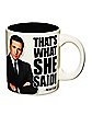 That's What She Said Coffee Mug 20 oz. - The Office
