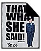 That's What She Said Michael Scott Sherpa Fleece Blanket - The Office