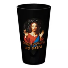 Omg You're So Extra Jesus Pint Glass - 16 oz. at Spencer's