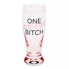 One Crazy Bitch Pilsner Shot Glass - 2 oz. at Spencer's
