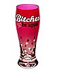 Bitches Be Sippin' Pilsner Shot Glass - 2 oz.
