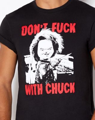 Don't Fuck with Chuck T Shirt - Chucky