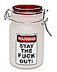 Stay The Fuck Out Stash Jar - 8 oz.