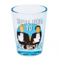Here To Fuck Shit Up Shot Glass 1.5 oz. - Step Brothers at Spencer's