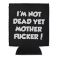 Not Dead Yet Can Cooler at Spencer's