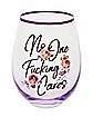 No One Fucking Cares Stemless Wine Glass - 20 oz.