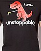 Dinosaur I Am Unstoppable T Shirt