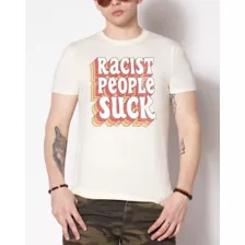 Racist People Suck T Shirt at Spencer's