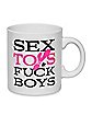 Sex Toys & Fuck Boys Coffee Mug – 20 oz.