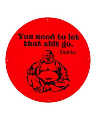 Let shit go Buddha sign