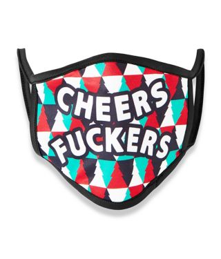 Cheers fuckers face mask
