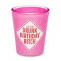 Drunk Birthday Bitch Shot Glass - 2 oz. at Spencer's